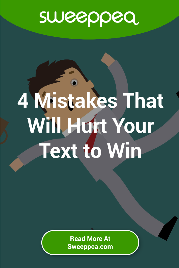4 mistakes that will hurt your text to win