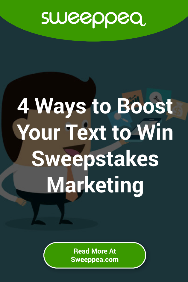 4 ways to boost your text to win sweepstakes marketing