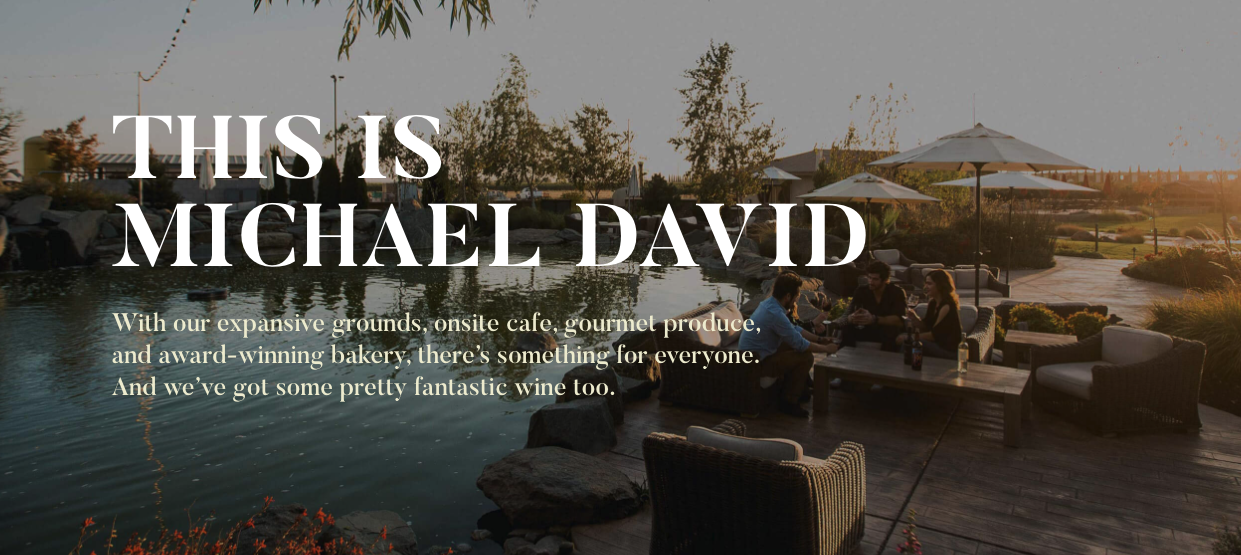 MICHAEL DAVID WINERY