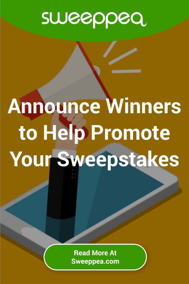 announce winners to help promote your sweepstakes