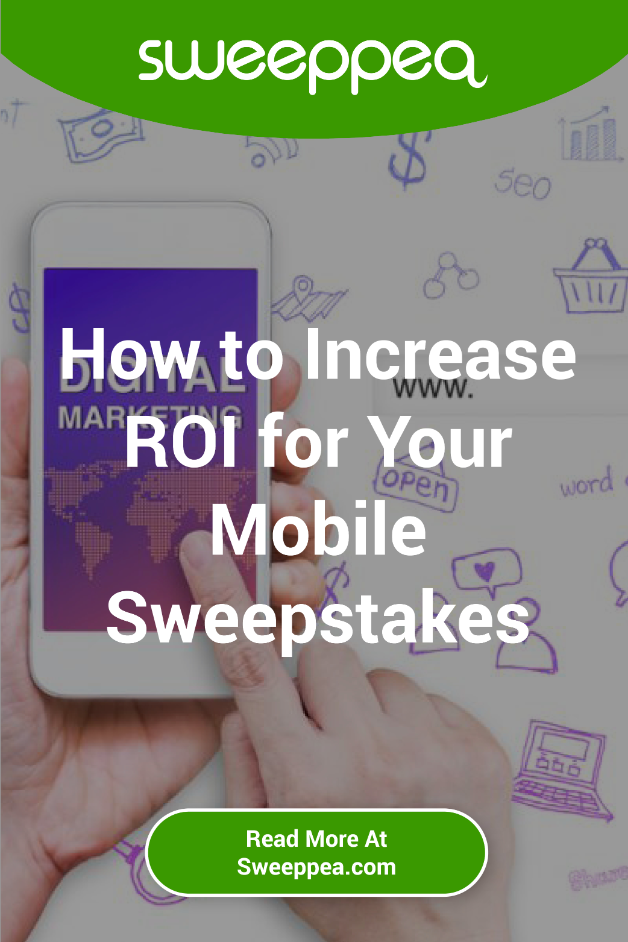 how to increase roi for your mobile sweepstakes