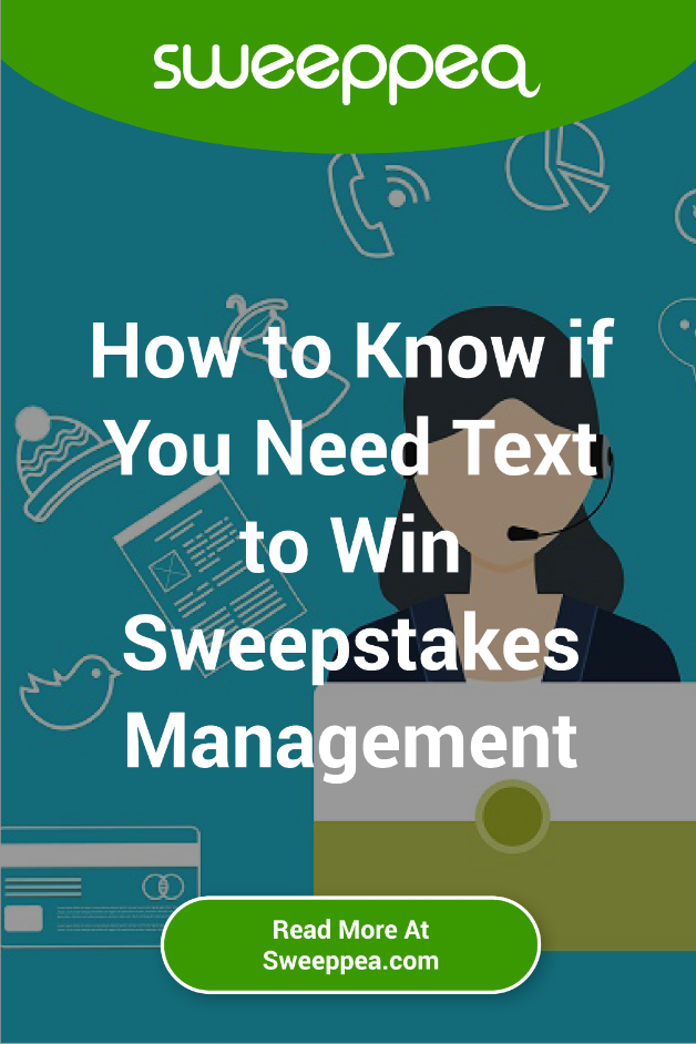 how to know if you need text to win sweepstakes management