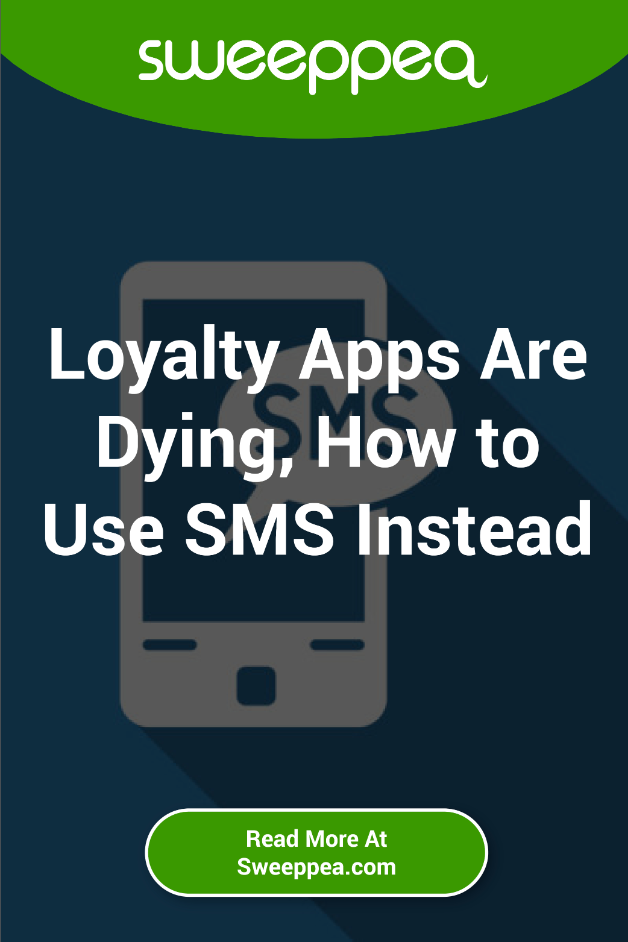loyalty apps are dying how to use sms instead