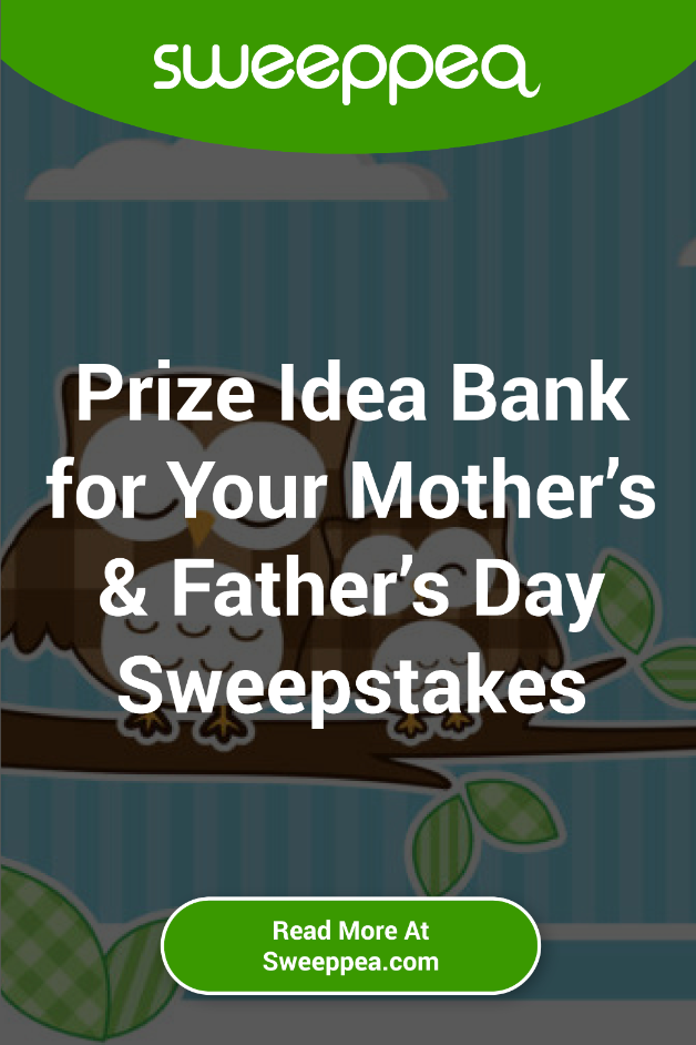 prize idea bank for your mother's and father's day sweepstakes