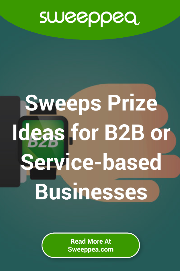 sweeps prize ideas for b2b or serviced based businesses