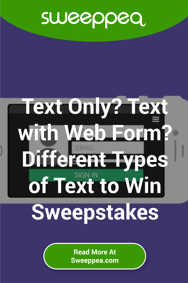 text only? text with web form? different types of text to win sweepstakes