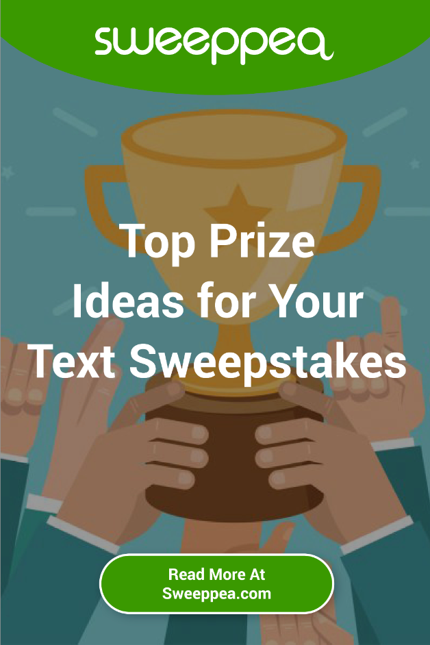 top prie ideas for your text sweepstakes