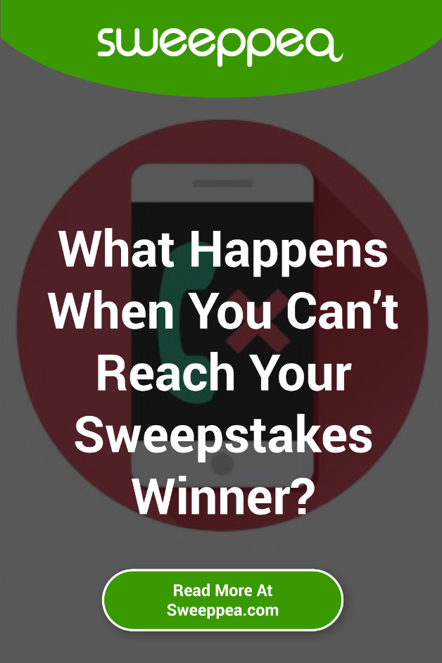 what happens when you can't reach your sweepstakes winner