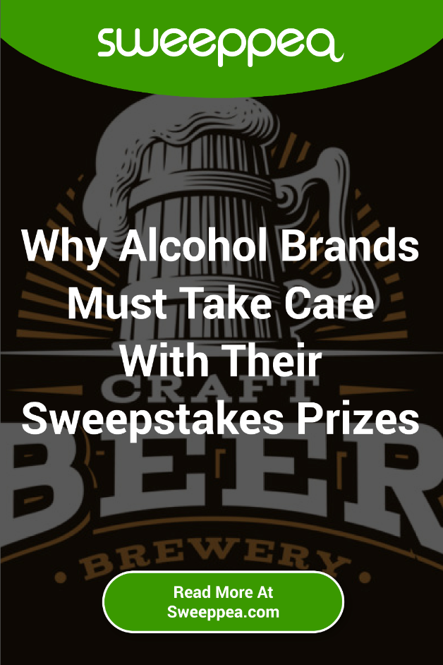 why alcohol brands must take care with their sweepstakes prizes